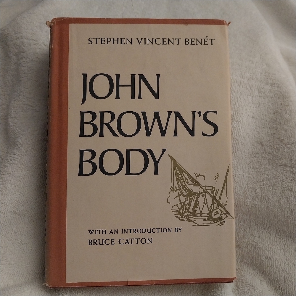 John Browns Body 1969 Copy Civil War Poem by Benèt